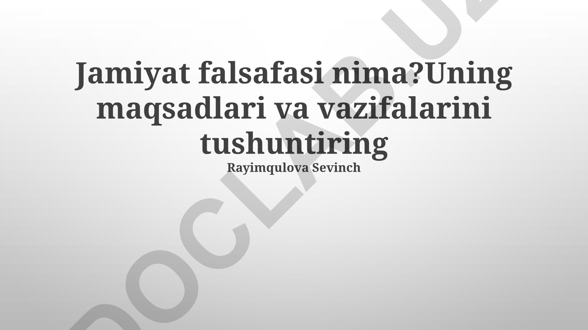 Jamiyat falsafasi: maqsadlari, vazifalari va asosiy konseptual ramkalar