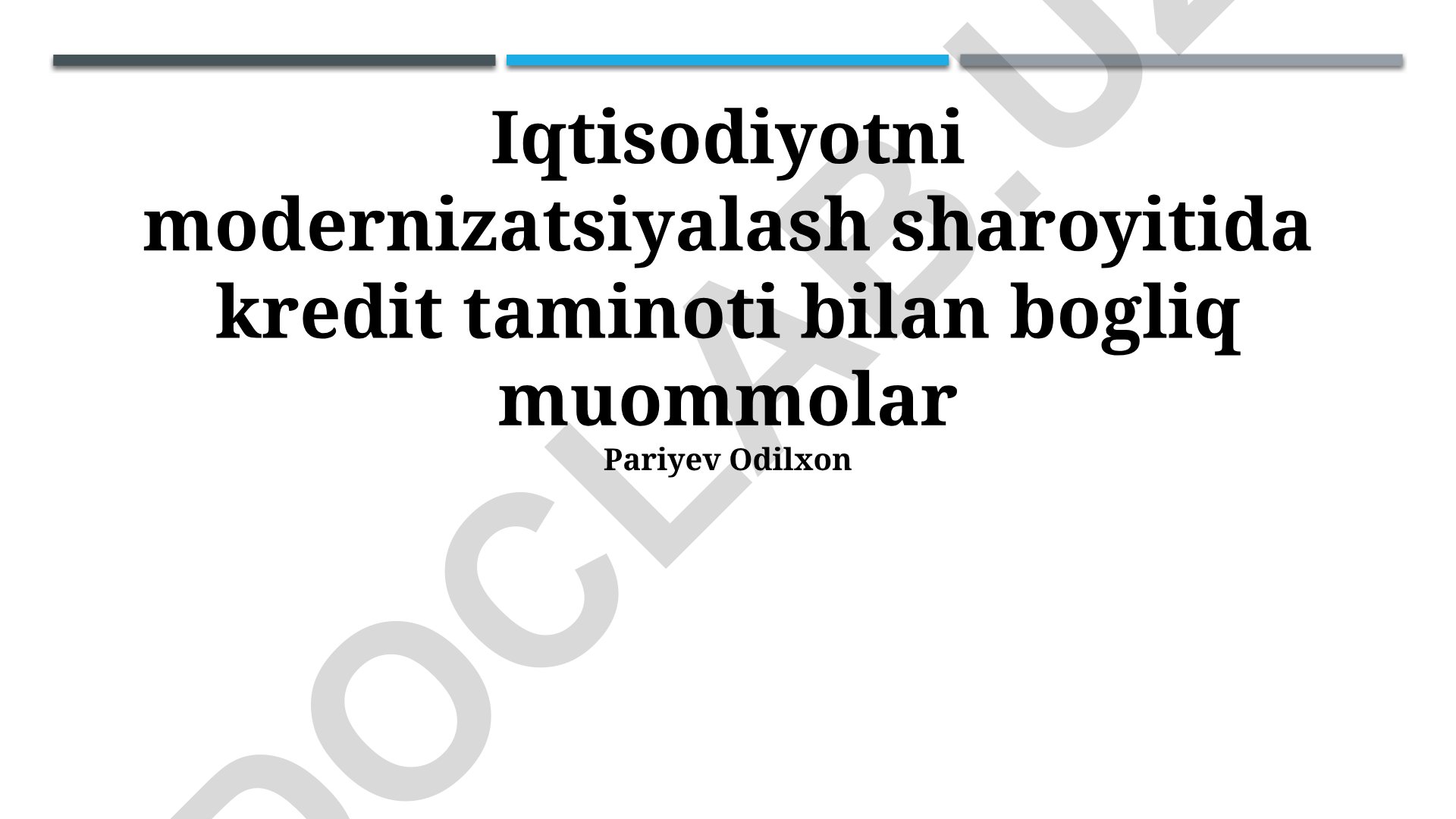 Iqtisodiyotni modernizatsiyalash sharoyitida kredit taminoti bilan bog'liq muammolar