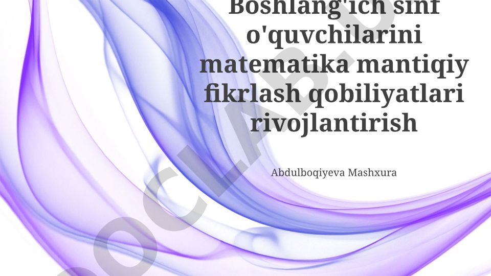 Boshlang'ich sinf o'quvchilarida matematik mantiqiy fikrlashni rivojlantirish