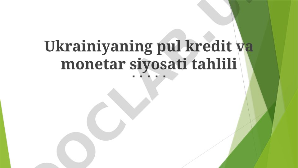 Ukrainiyaning pul kredit va monetar siyosati tahlili