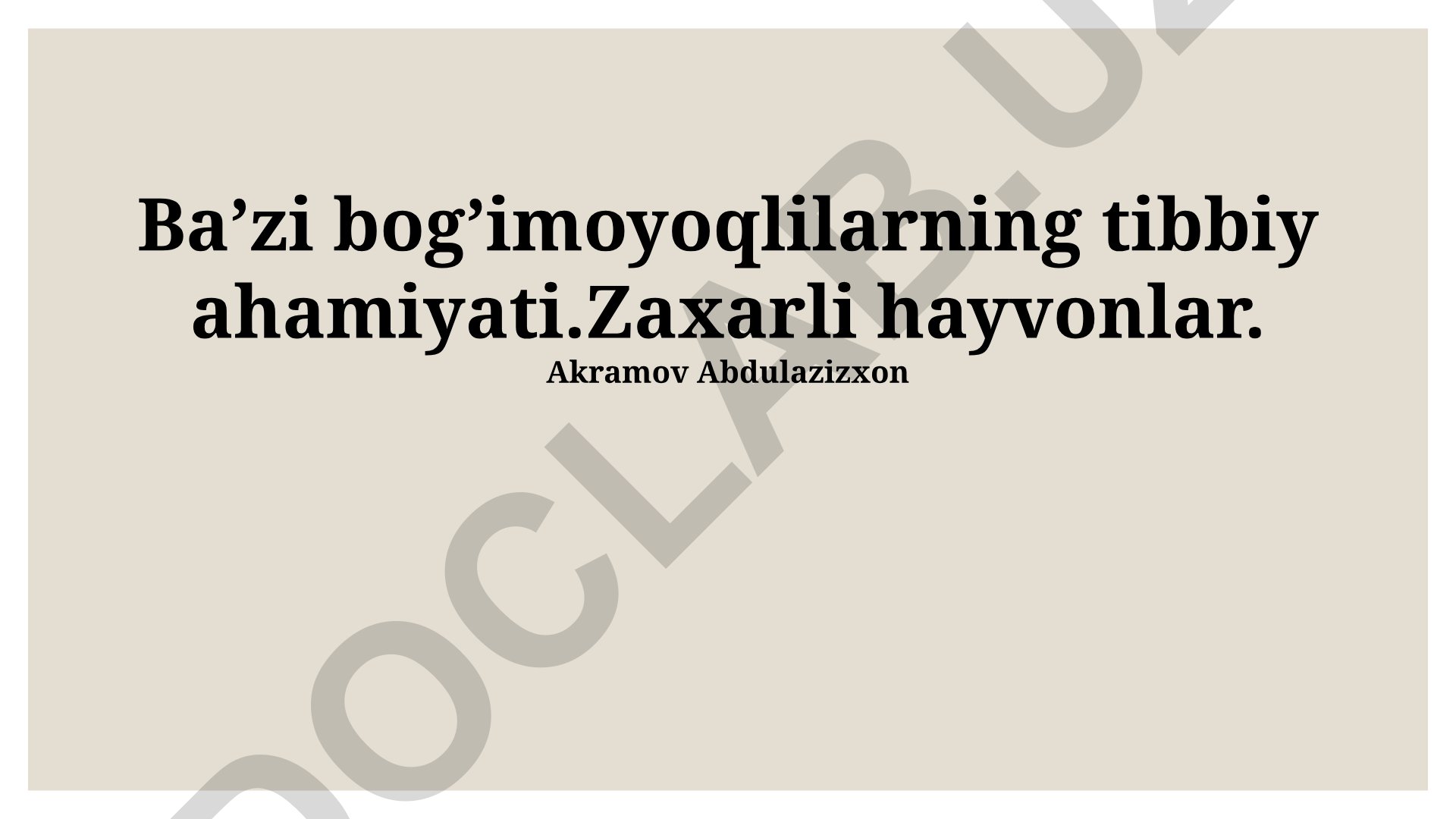 Baʼzi bogʼimoyoqlilarning tibbiy ahamiyati va zaxarli hayvonlar