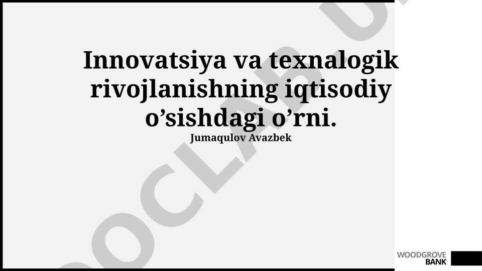 Innovatsiya va texnologik rivojlanishning iqtisodiy o'sishdagi o'rni