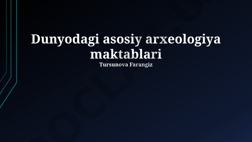 Dunyodagi asosiy arxeologiya maktablari