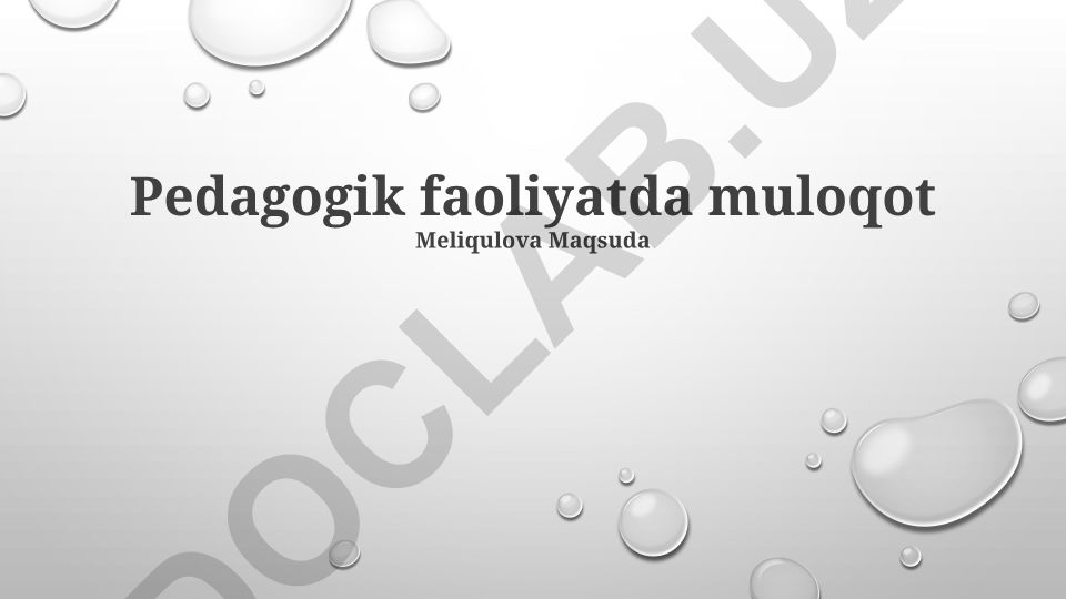 Pedagogik faoliyatda muloqotning ahamiyati va usullari