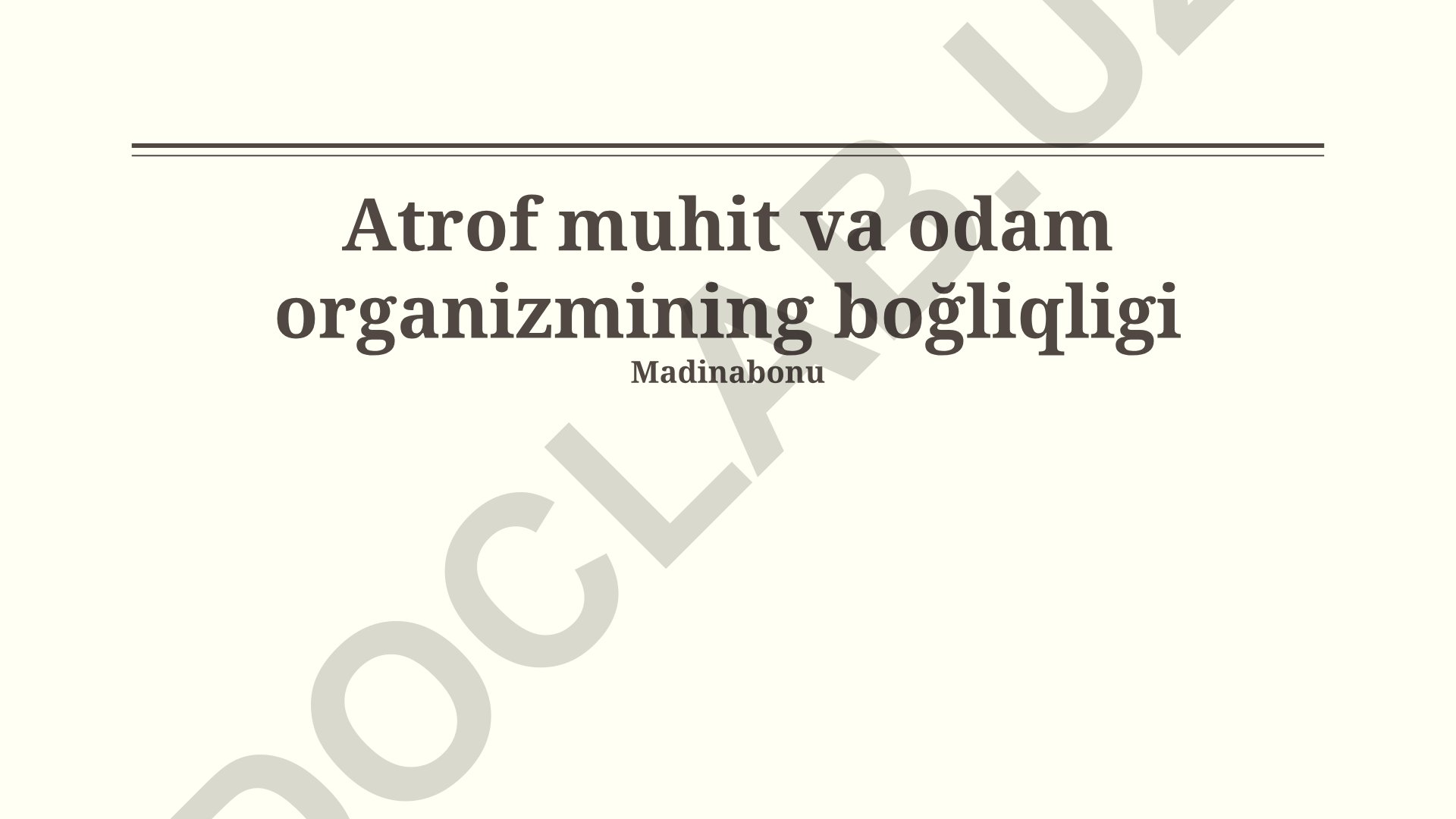 Atrof muhit va odam organizmining o'zaro bog'liqligi