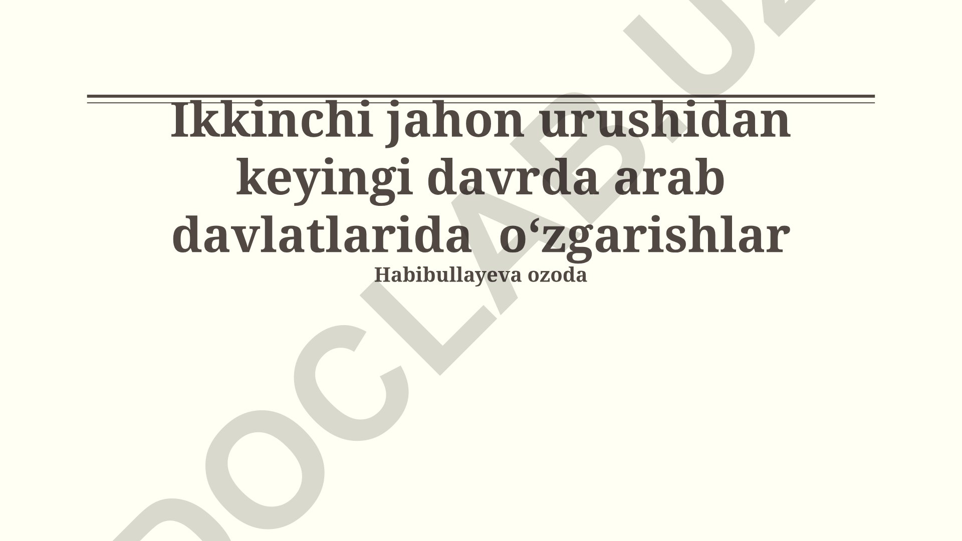 Ikkinchi jahon urushidan keyingi davrda arab davlatlarida oʻzgarishlar