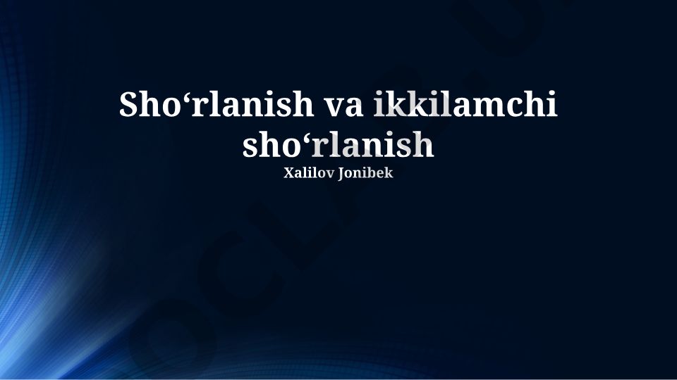 Sho‘rlanish va ikkilamchi sho‘rlanish