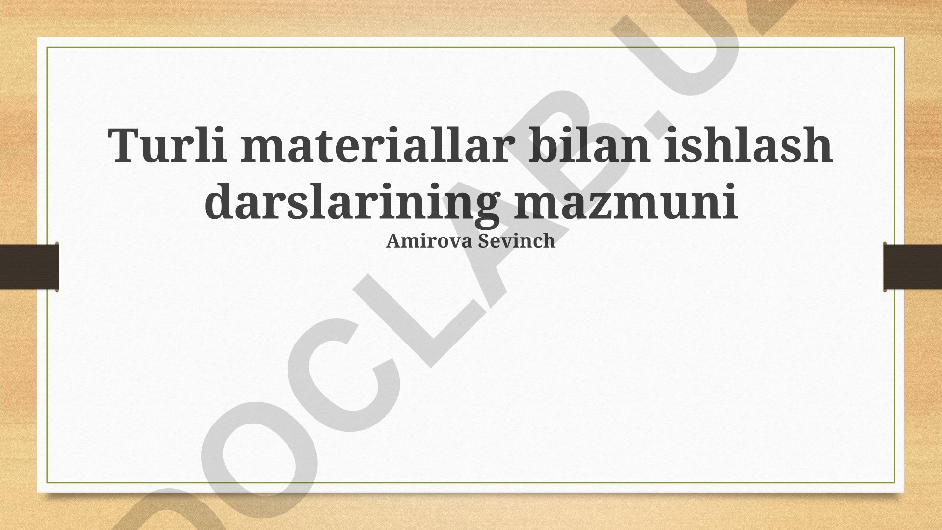 Turli materiallar bilan ishlash darslarining mazmuni