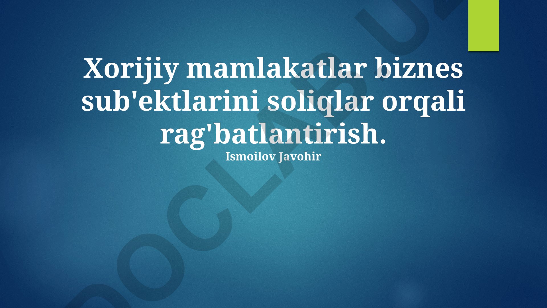 Xorijiy mamlakatlar biznes sub'ektlarini soliqlar orqali rag'batlantirish