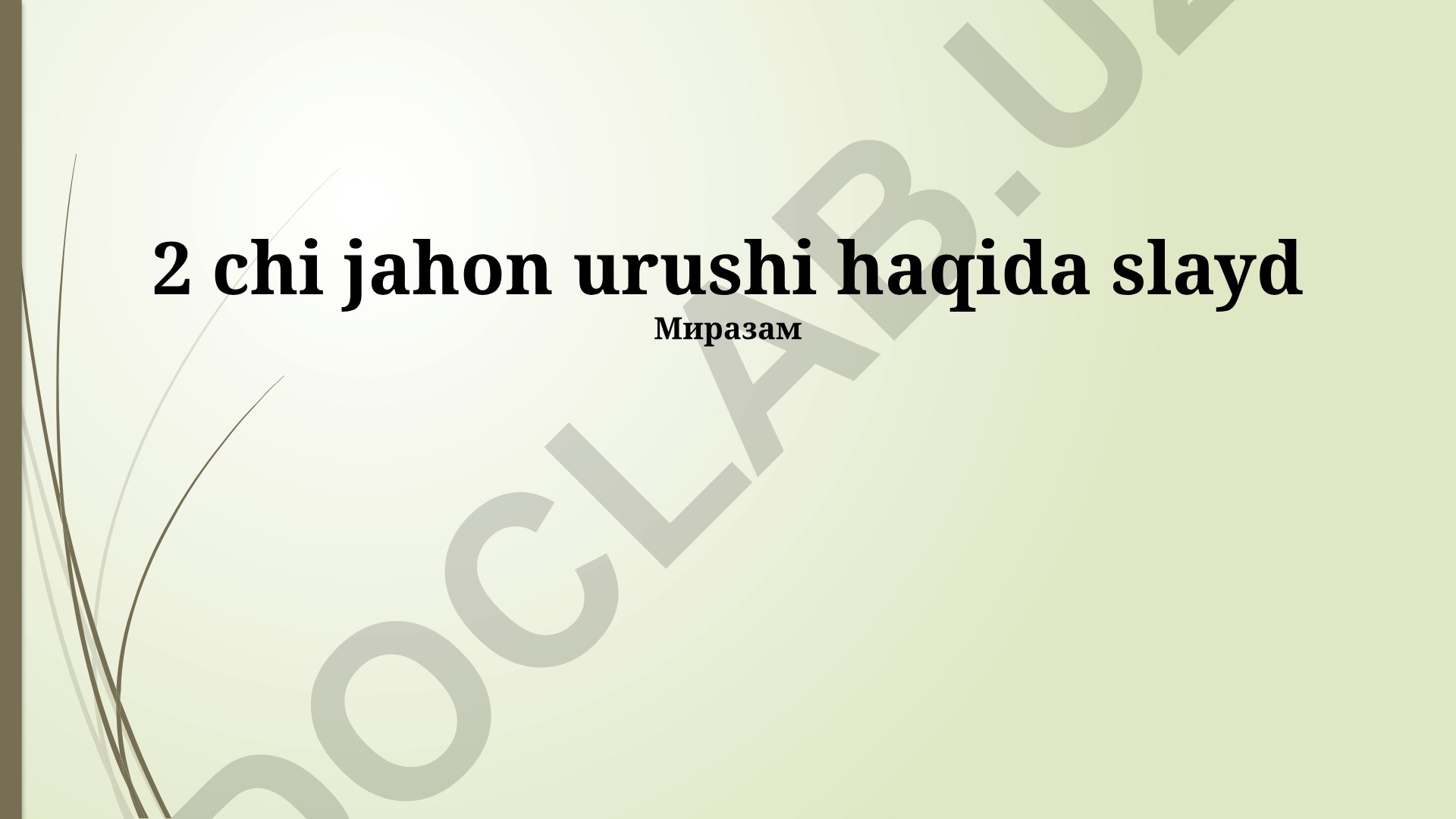 Ikkinchi jahon urushi: voqealar, kelib chiqishi va oqibatlari
