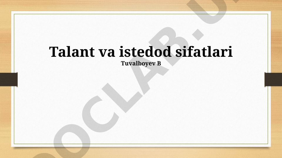 Talant va istedod sifatlari