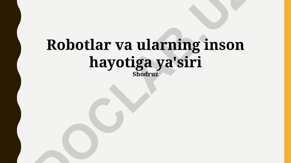 Robotlar va ularning inson hayotiga ta'siri