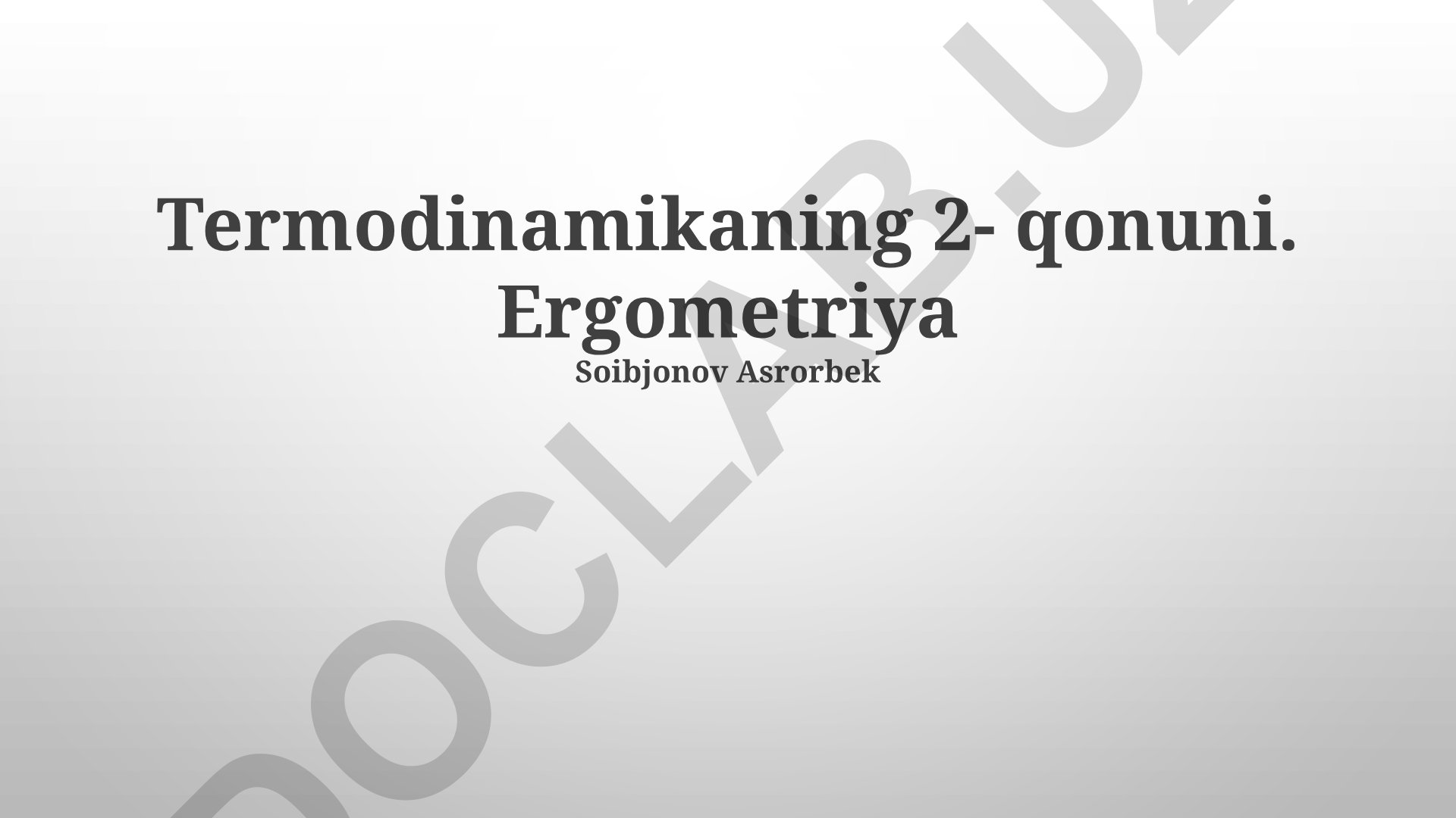 Termodinamikaning ikkinchi qonuni va ergometriya