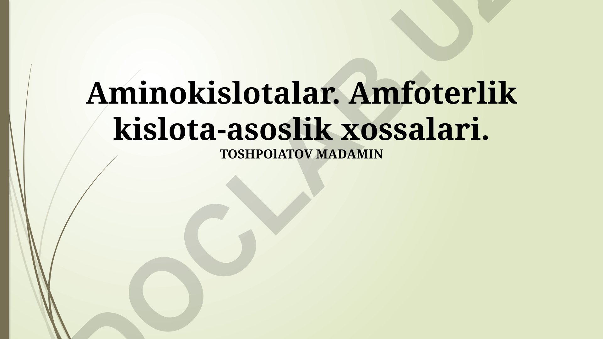 Aminokislotalarning amfoterlik xossalari va biologik ahamiyati