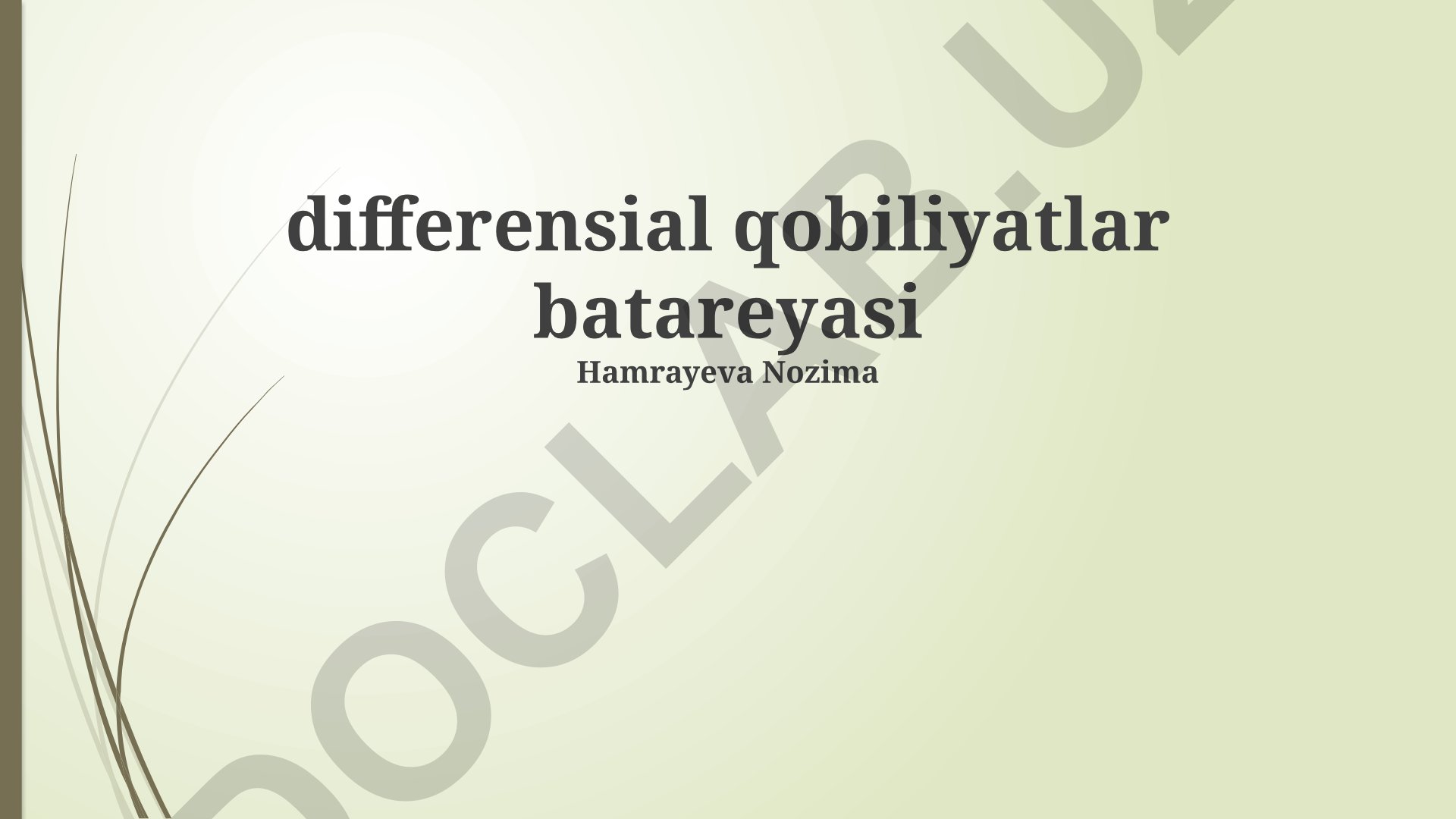 Differentsial Qobiliyatlar Batareyasi: Tarkibi va Qo'llanilishi