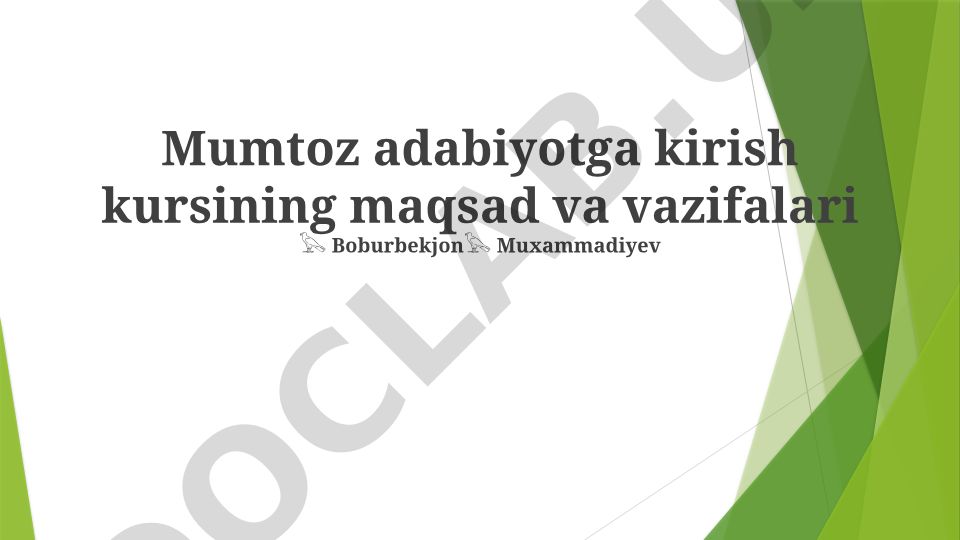 Mumtoz adabiyotga kirish kursining maqsad va vazifalari