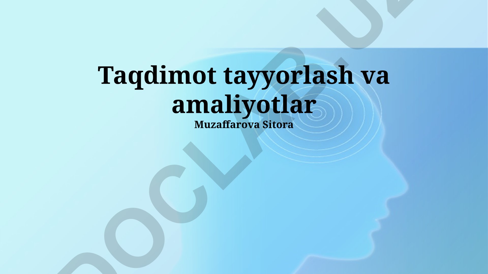 Taqdimot tayyorlash va amaliyotlar
