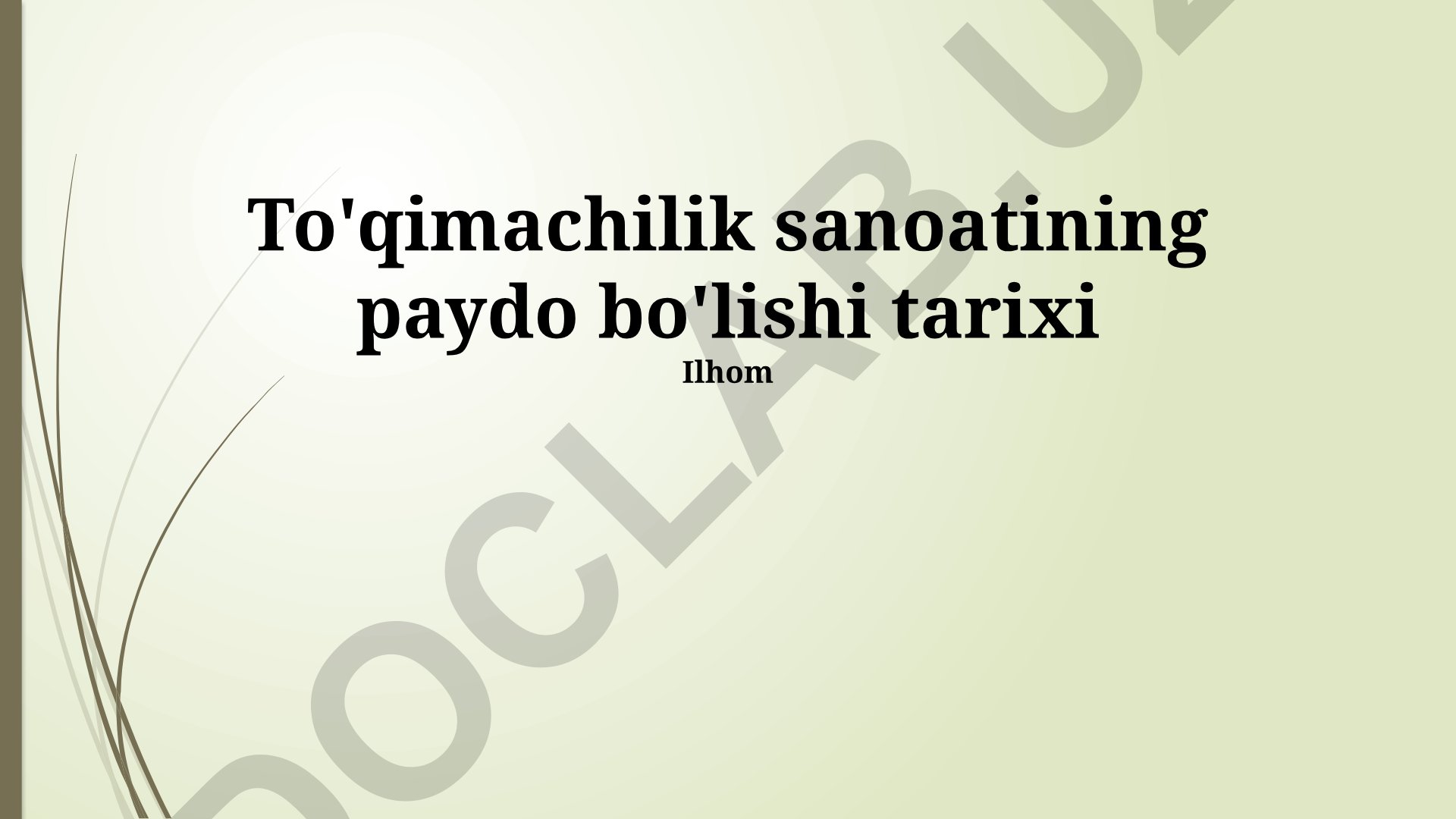 To'qimachilik sanoatining paydo bo'lishi tarixi
