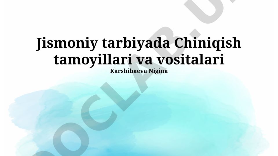 Jismoniy tarbiyada chiniqish tamoyillari va vositalari