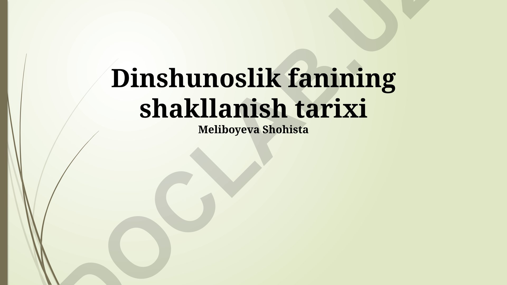 Dinshunoslik fanining shakllanish tarixi