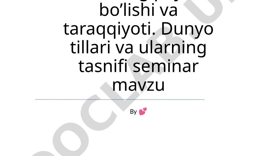Tillarning paydo bo'lishi va taraqqiyoti