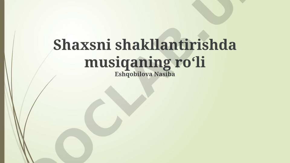 Shaxsni shakllantirishda musiqaning roʻli
