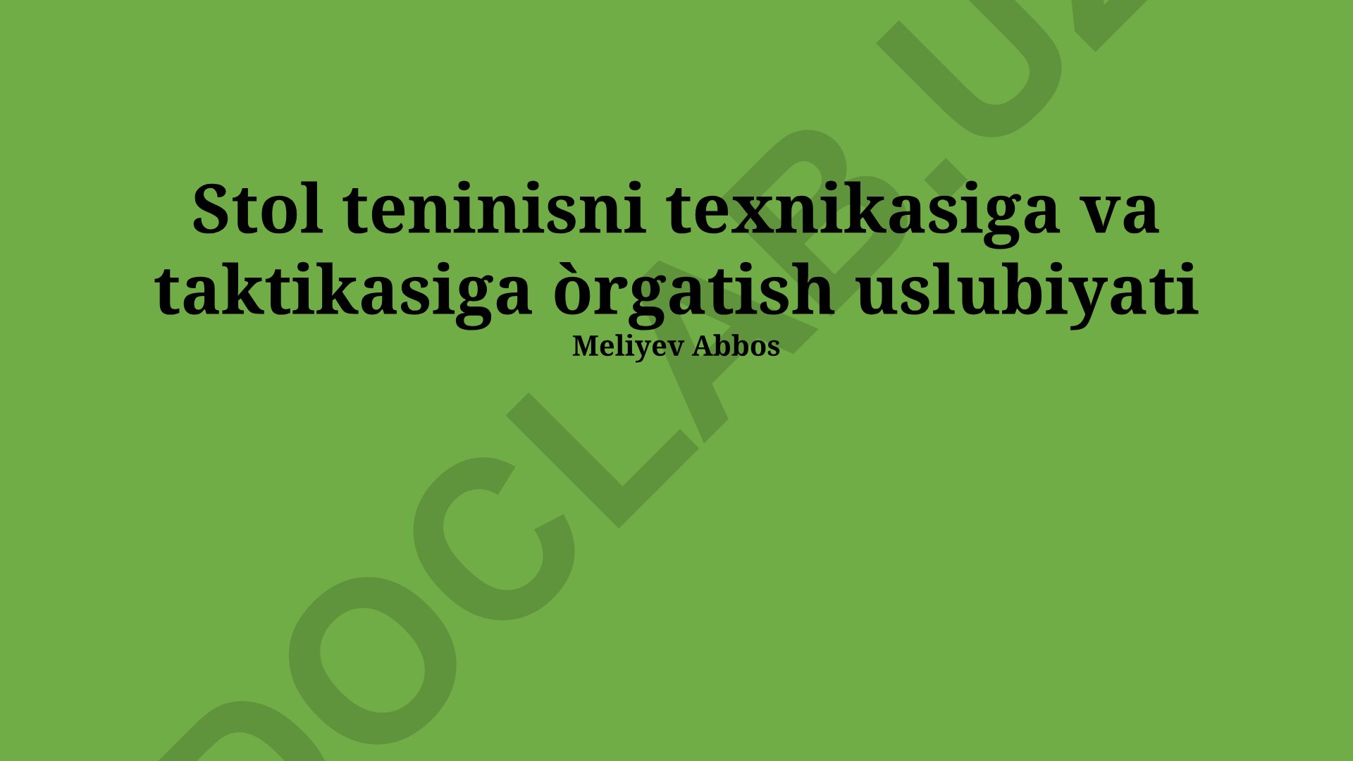 Stol tennisi texnikasi va taktikasini o'rgatish metodikasi