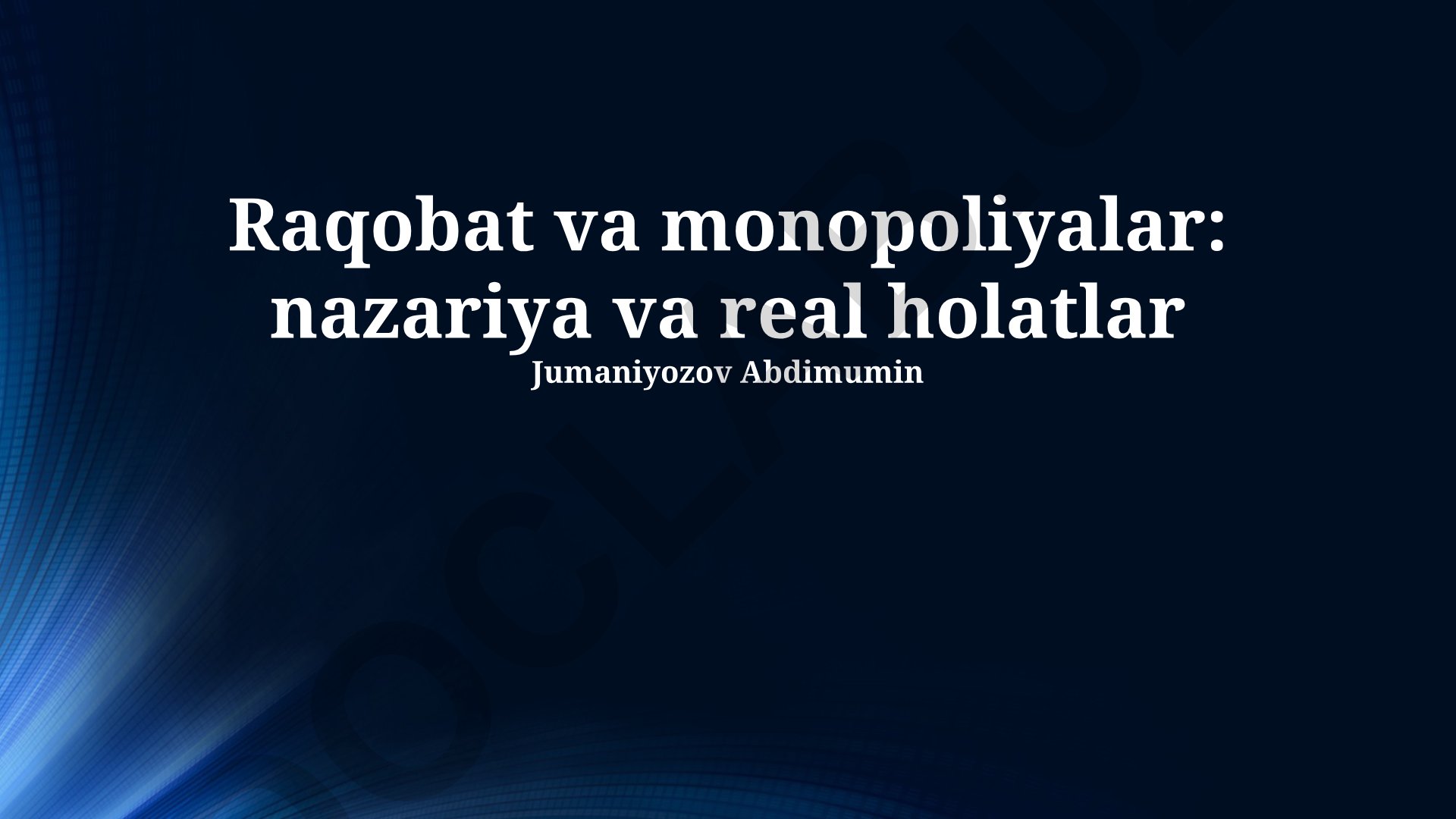 Raqobat va monopoliyalar: nazariya va real holatlar