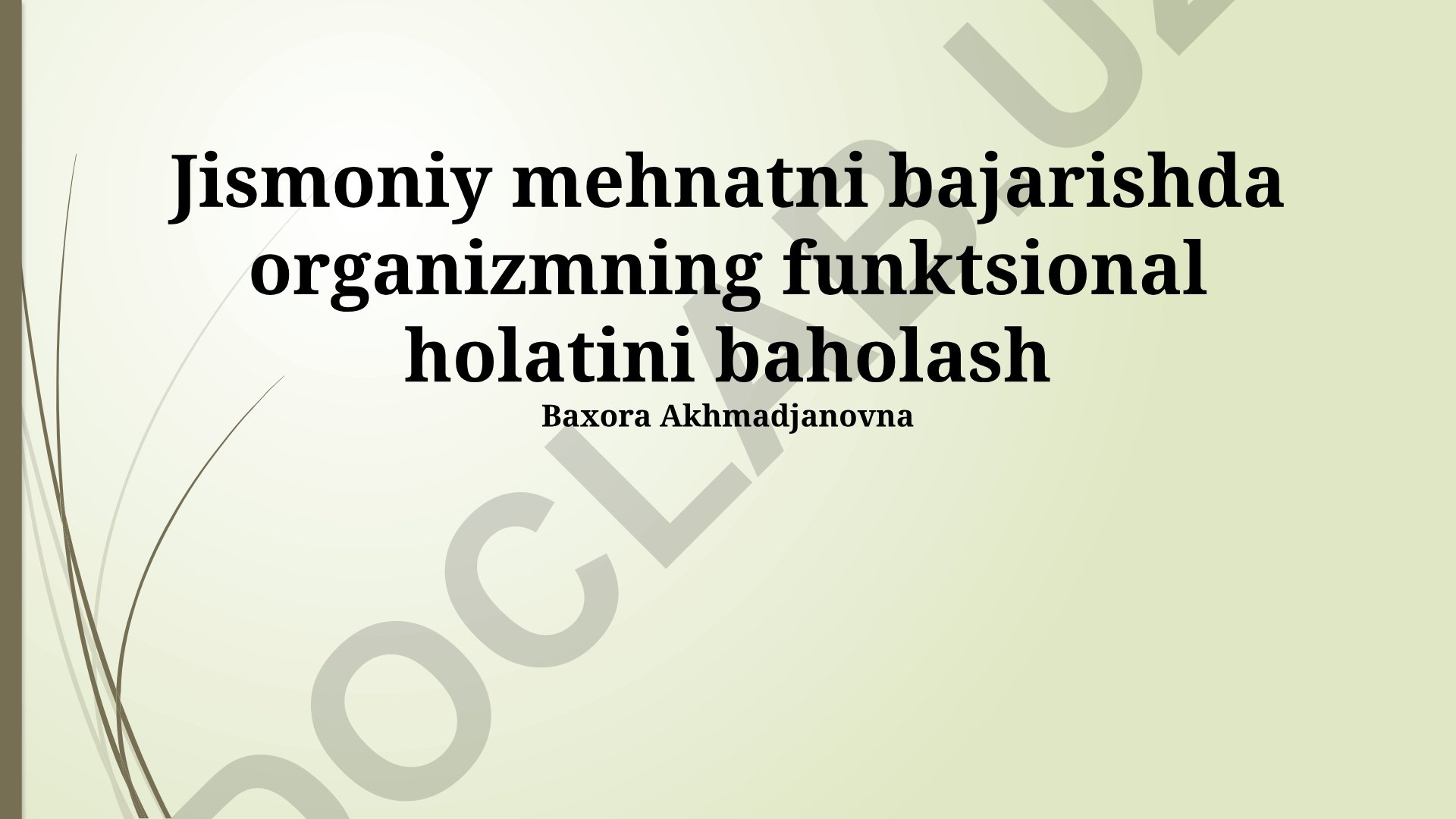 Jismoniy mehnatda organizm funktsional holatini baholash