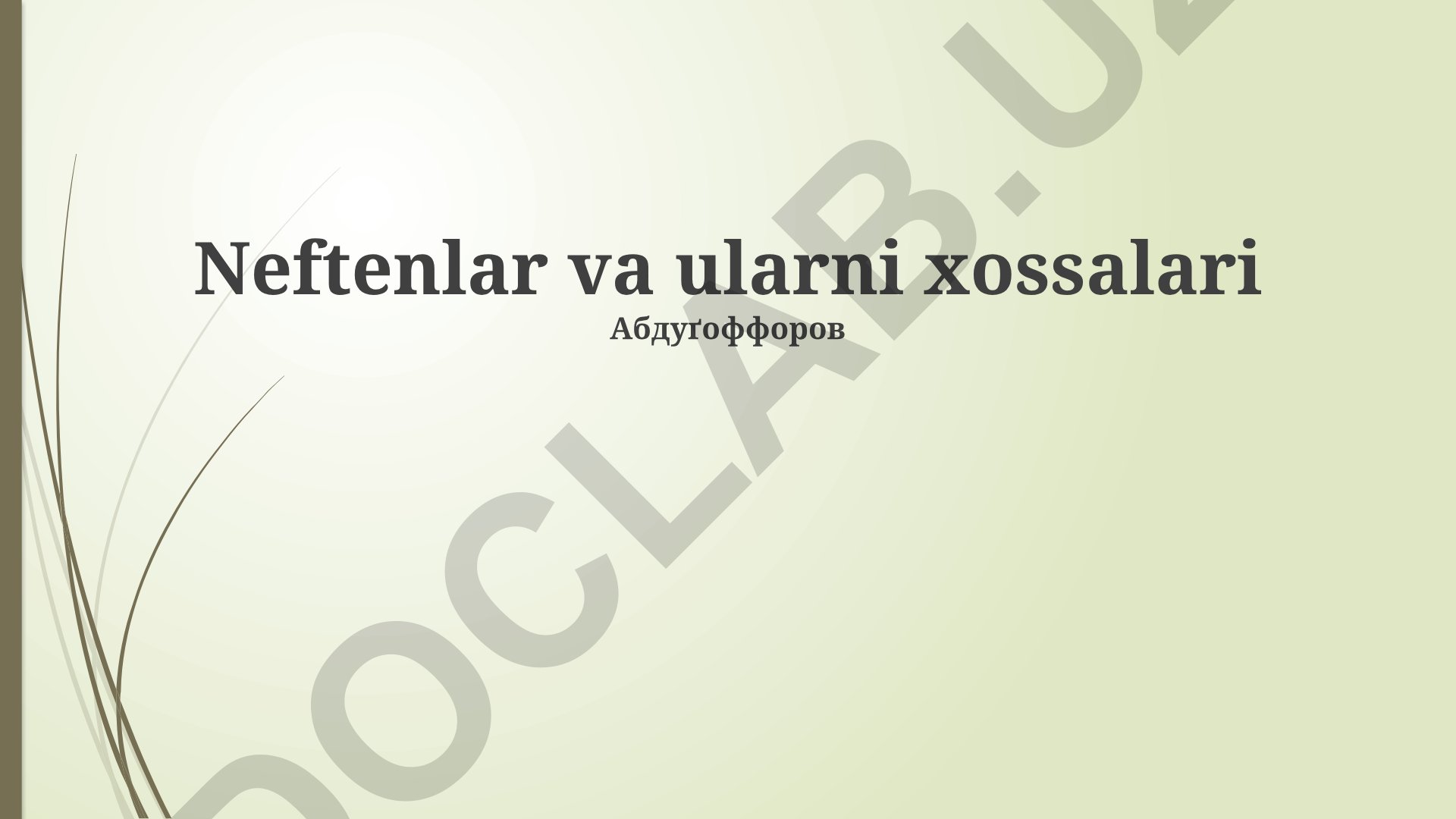 Neft va uning xossalari
