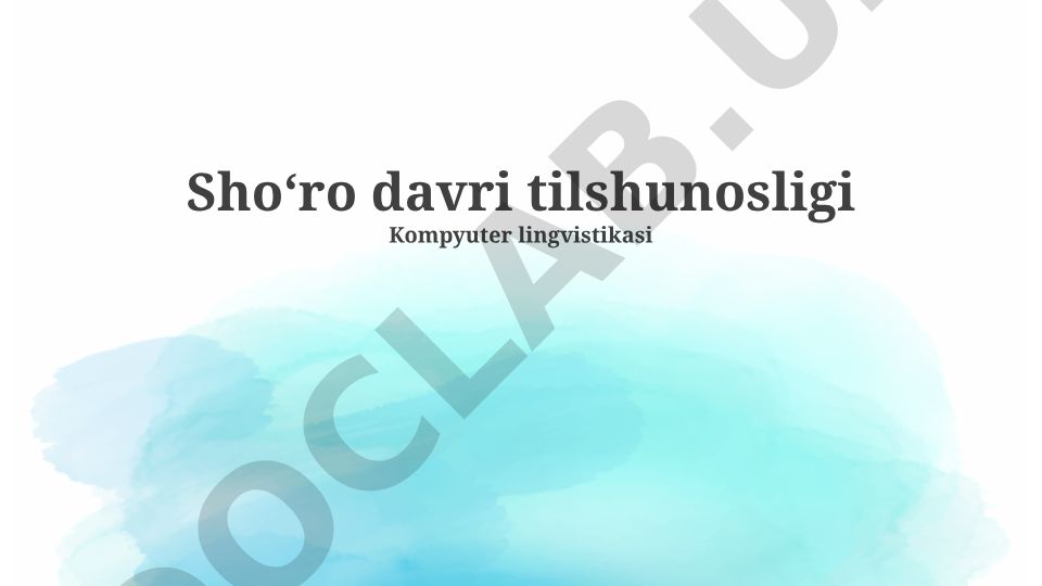 Shoʻro davri tilshunosligi va kompyuter lingvistikasi