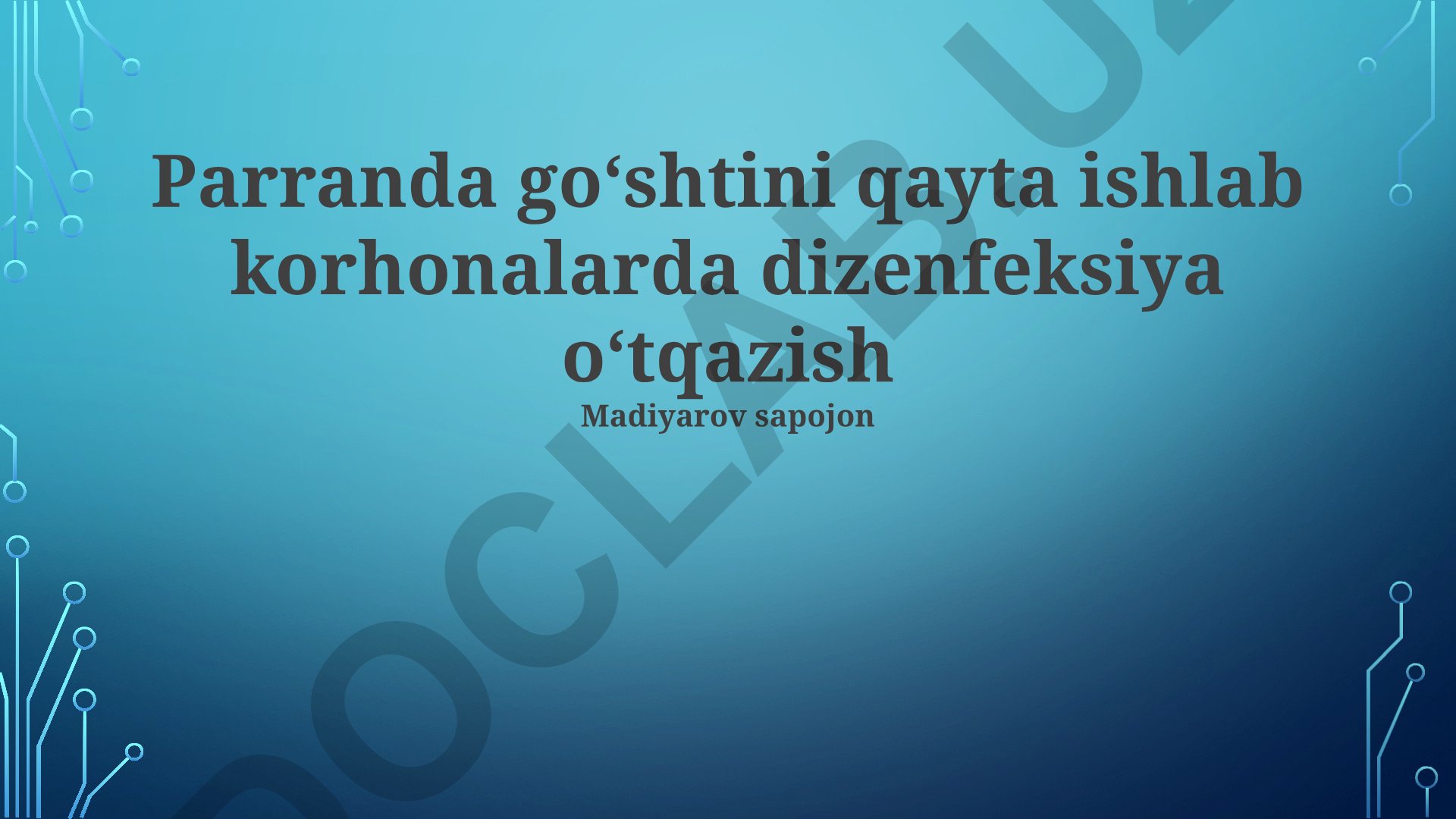 Parranda goʻshtini qayta ishlab korhonalarda dizenfeksiya oʻtqazish