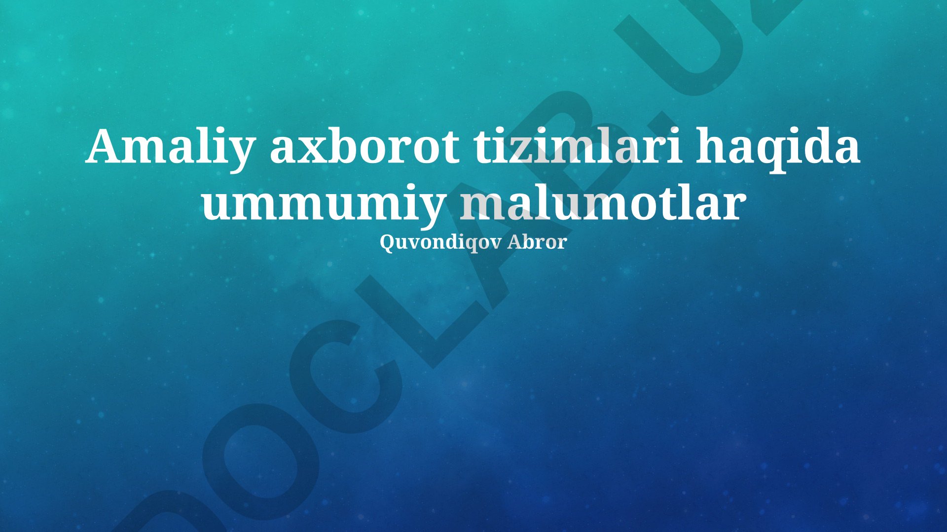 Amaliy axborot tizimlari: loyihalash, turlari va arxitekturasi
