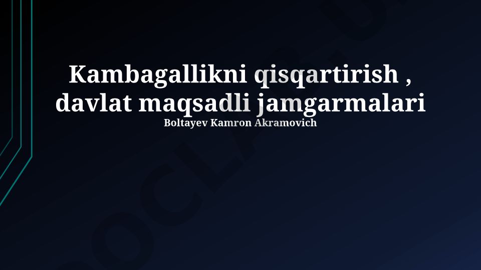 Davlat maqsadli mablag'lar orqali kambag'allikni qisqartirish