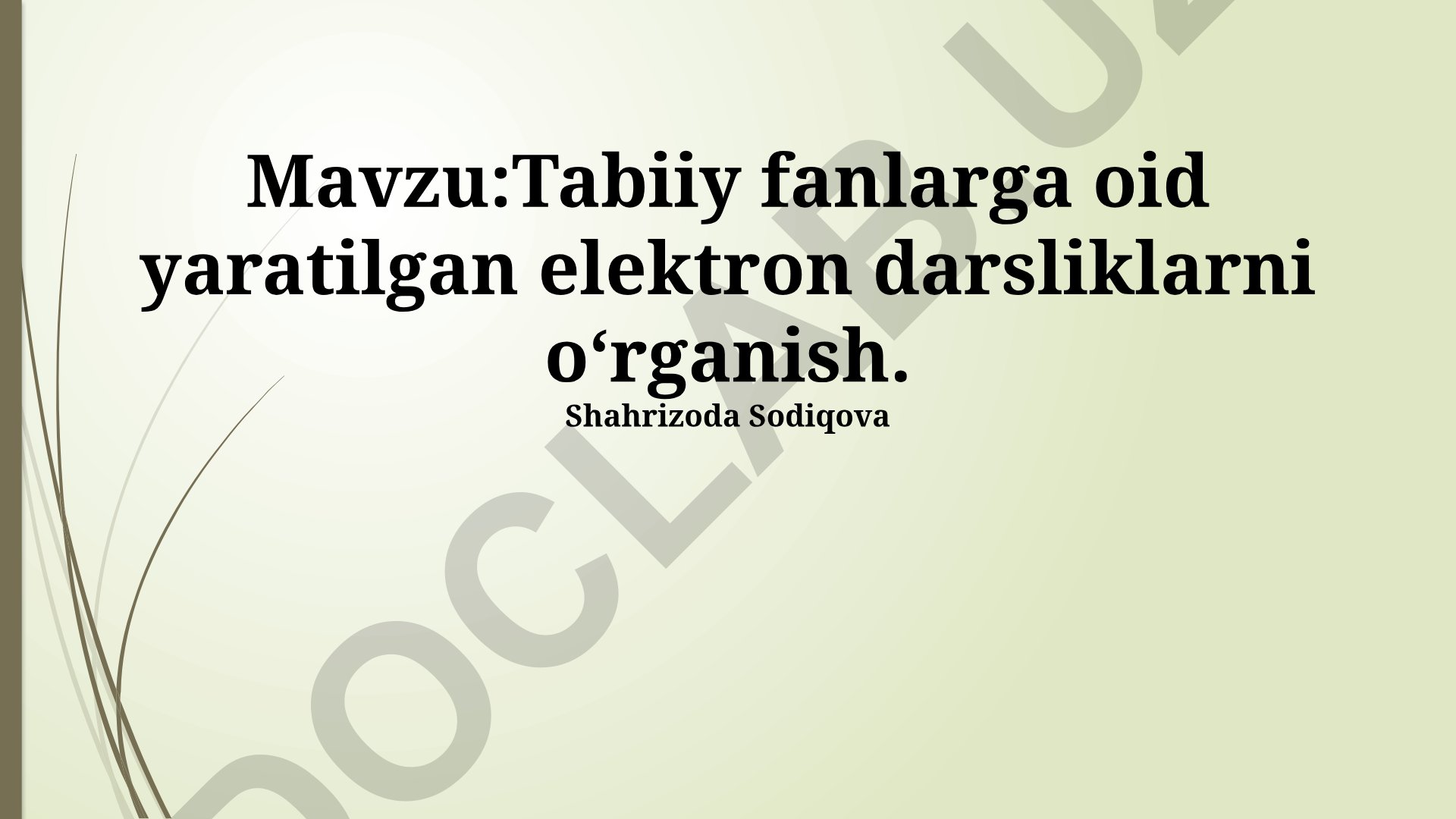 Tabiiy fanlarga oid yaratilgan elektron darsliklarni oʻrganish