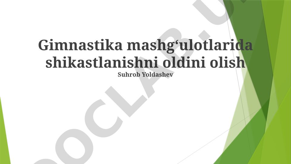 Gimnastika mashgʻulotlarida shikastlanishni oldini olish