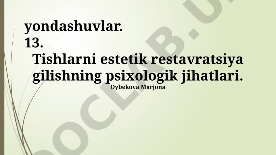 Tishlarni estetik restavratsiya gilishning psixologik jihatlari