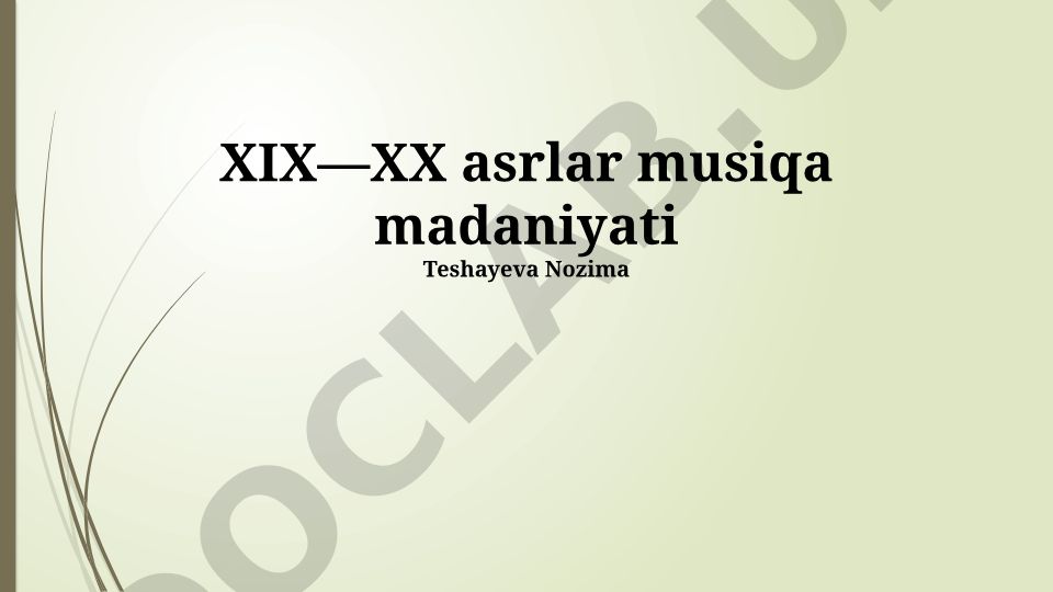 XIX—XX asrlar musiqa madaniyati
