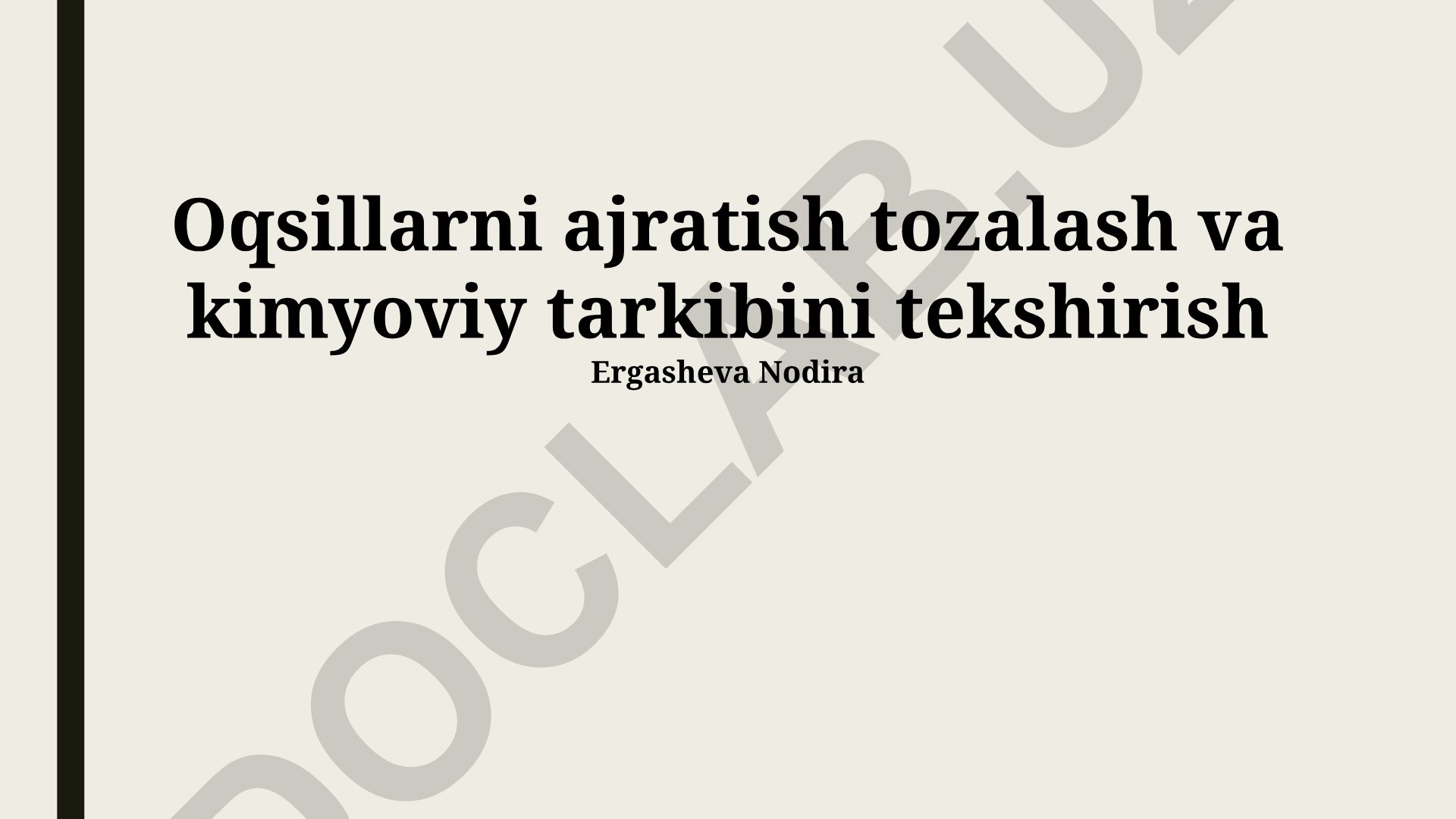 Oqsillarni ajratish, tozalash va kimyoviy tarkibini tekshirish