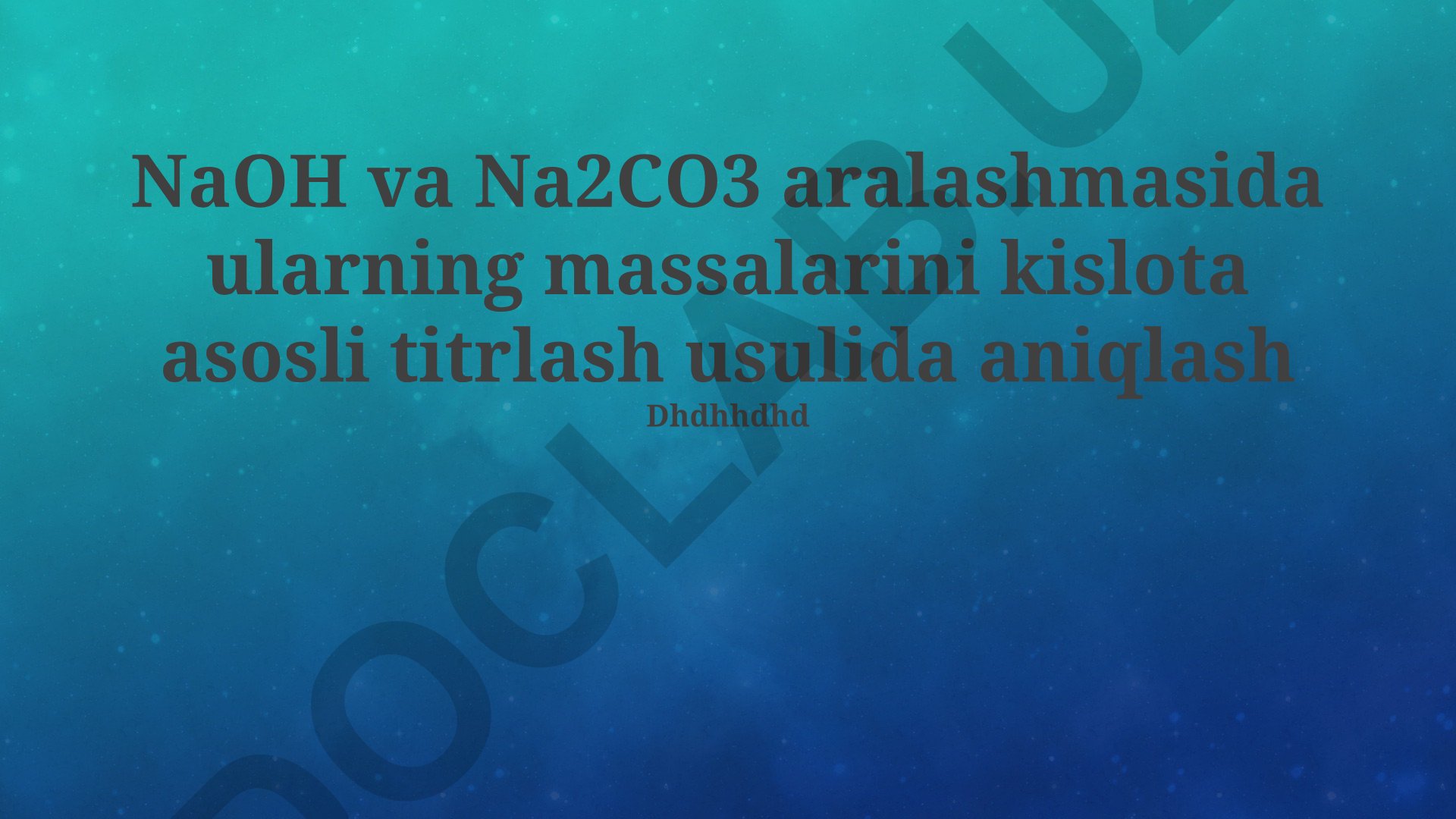 NaOH va Na2CO3 aralashmasida ularning massalarini kislota asosli titrlash usulida aniqlash