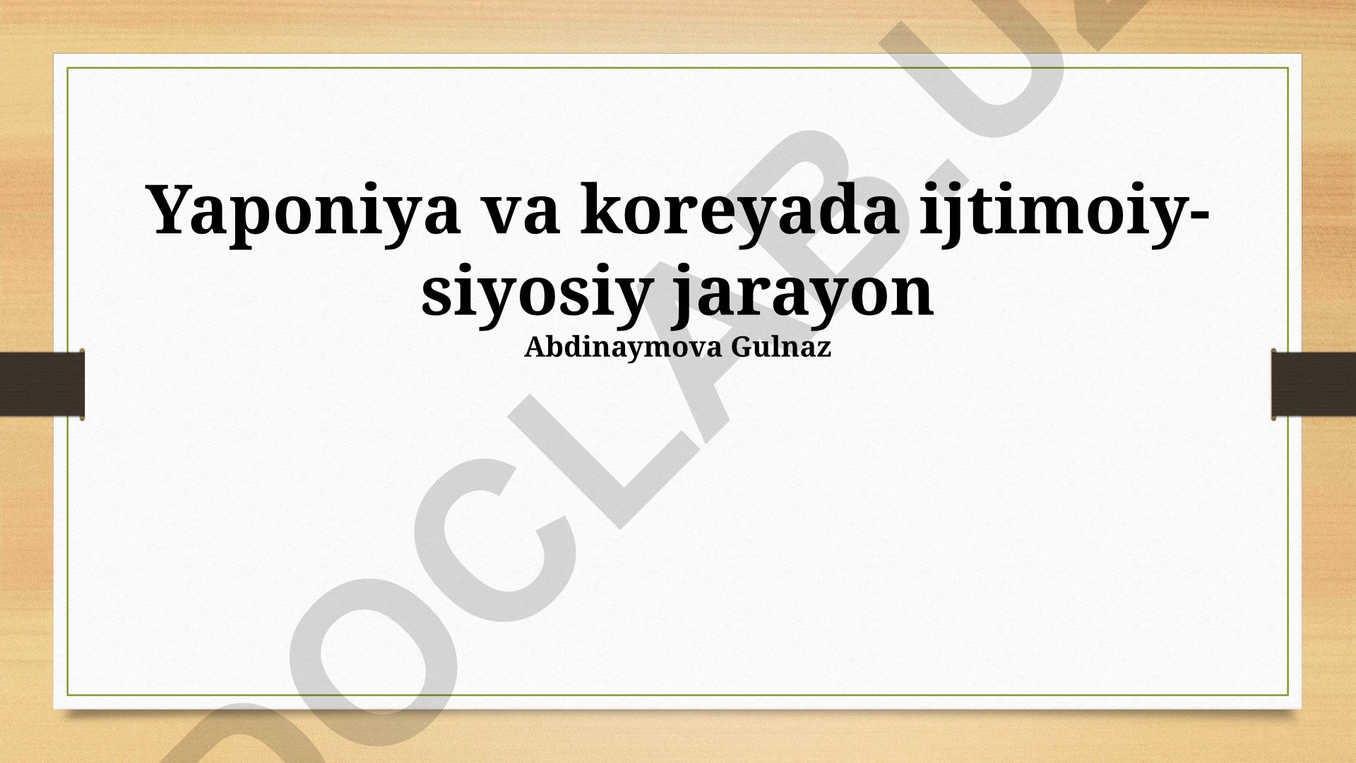 Yaponiya va Koreyada ijtimoiy-siyosiy jarayonlar