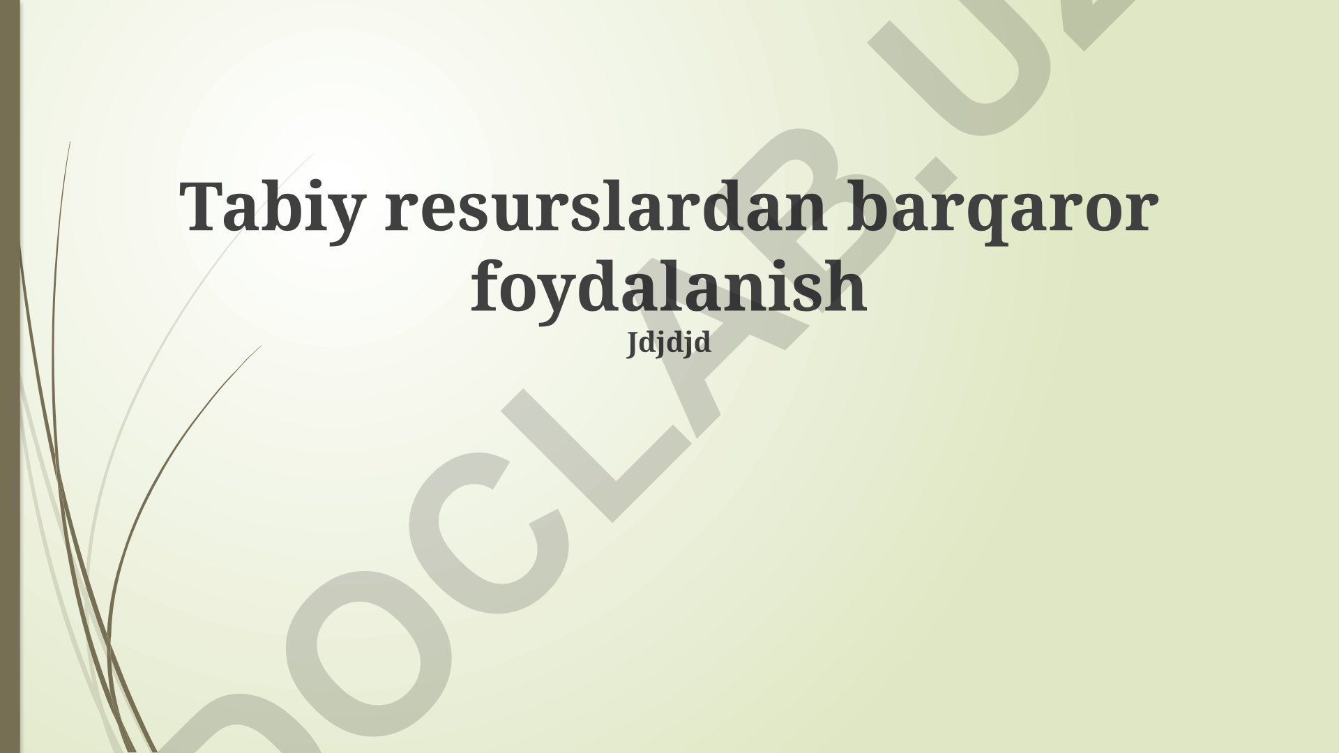 Tabiy resurslardan barqaror foydalanish strategiyalari va texnologiyalari