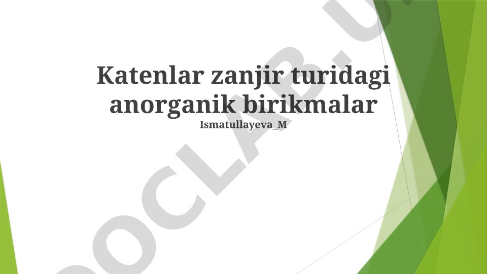 Zanjirsimon noorganik birikmalarning xossalari va qo'llanilishi