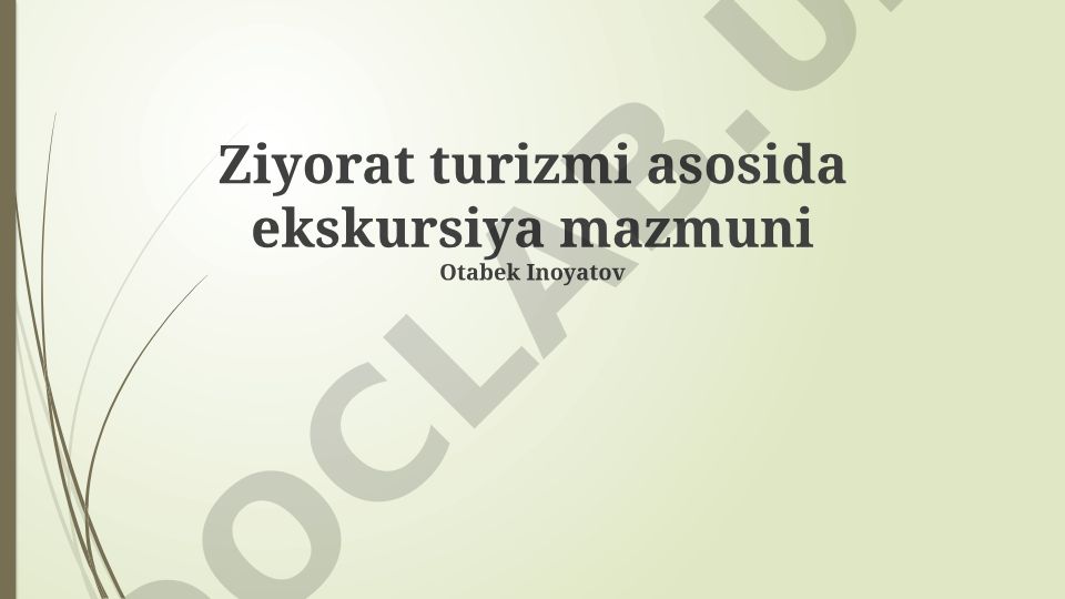 Ziyorat turizmi asosida ekskursiya mazmuni