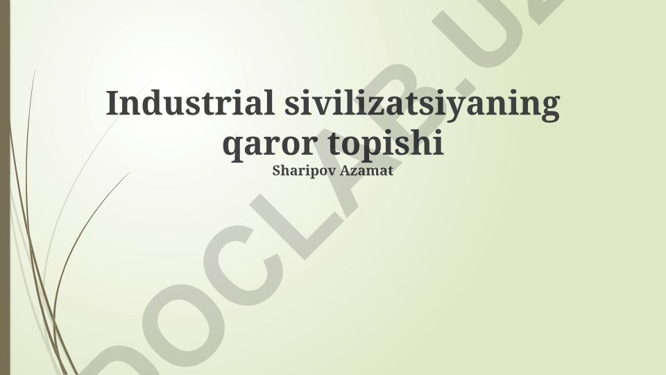 Industrial sivilizatsiyaning qaror topishi