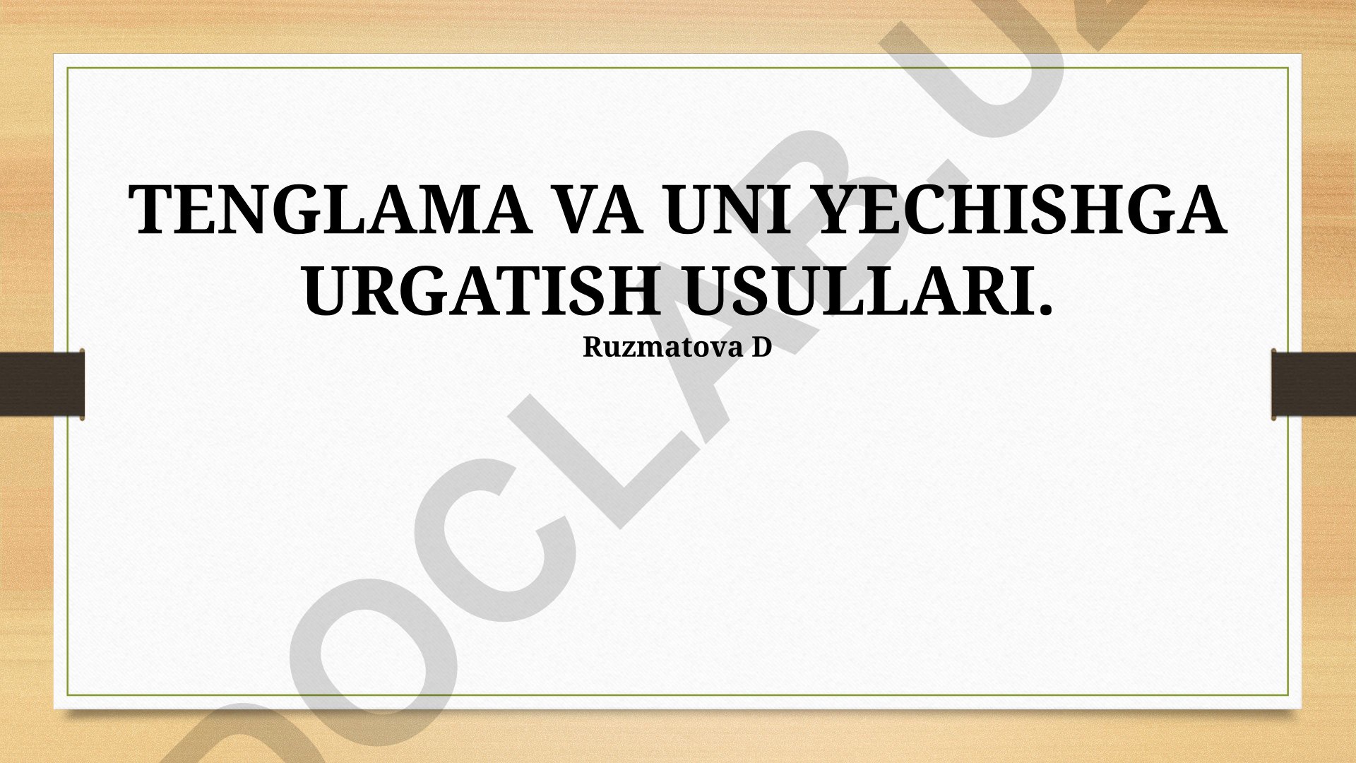 Tenglama va uni yechishga urgatish usullari