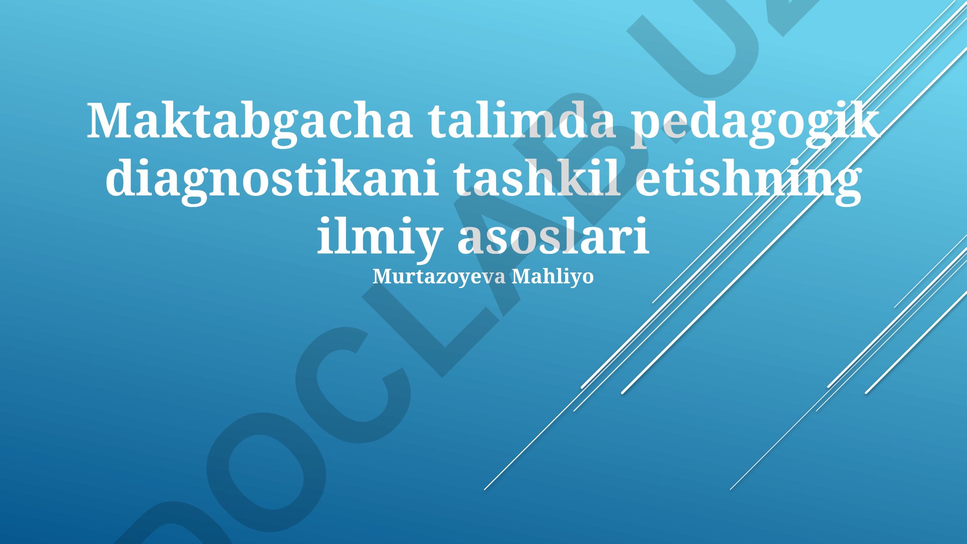 Maktabgacha talimda pedagogik diagnostikani tashkil etishning ilmiy asoslari