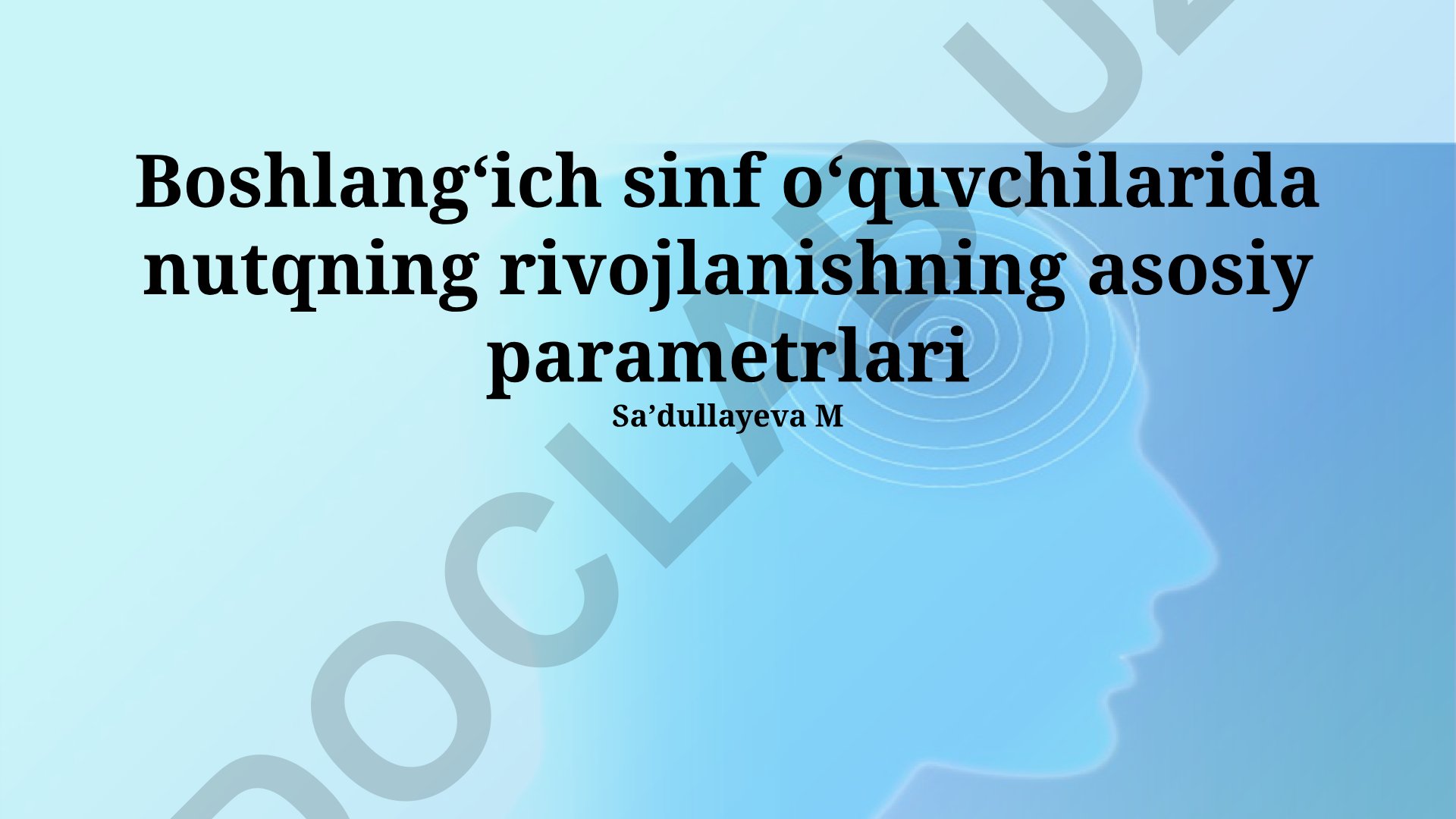 Boshlangʻich sinf oʻquvchilarida nutq rivojlanishining asosiy parametrlari