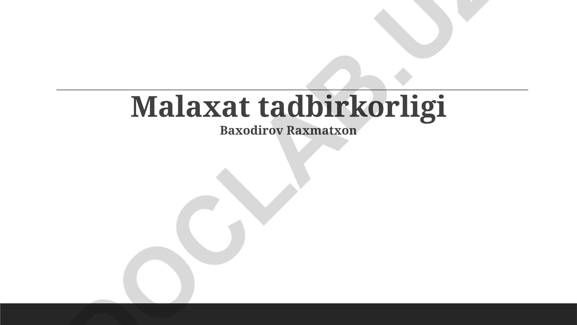 Malaxat tadbirkorligi: afzalliklari, kamchiliklari va muvaffaqiyat kalitlari