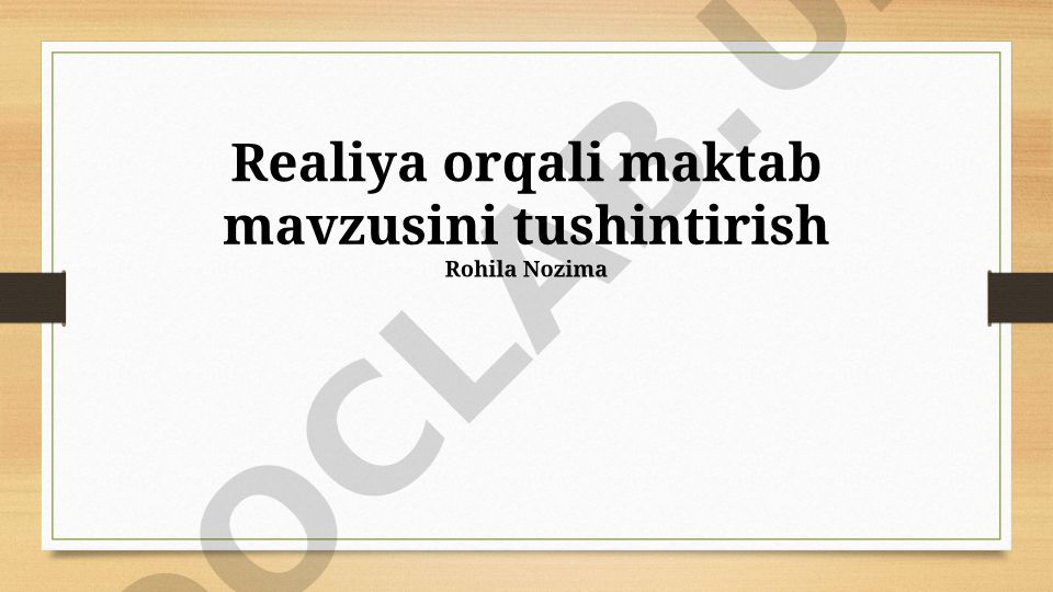Realiya orqali maktab mavzusini tushintirish